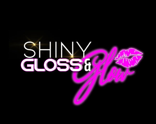 Shiny Gloss & Glow